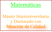 Matemáticas

Máster Interuniversitario y Doctorado con 
Mención de Calidad