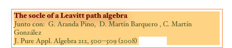 The socle of a Leavitt path algebra
Junto con:  G. Aranda Pino,  D. Martín Barquero , C. Martín González
J. Pure Appl. Algebra 212, 500--509 (2008) [PAPER]