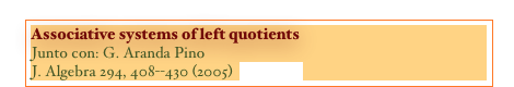 Associative systems of left quotients
Junto con: G. Aranda Pino
J. Algebra 294, 408--430 (2005)  [PAPER]