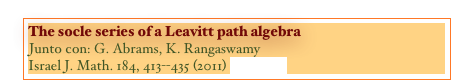 The socle series of a Leavitt path algebra
Junto con: G. Abrams, K. Rangaswamy
Israel J. Math. 184, 413--435 (2011) [PAPER]