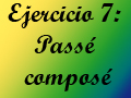 Ejercicio 7: Passé composé (2)
