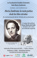 Conferencia "María Zambrano: la razón poética desde las islas extrañas"