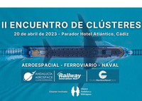 Encuentro de Clústeres Aeroespacial, Ferroviario y Naval