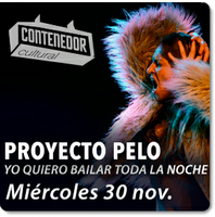 30. NOV. 2016 / PROYECTO PELO / YO QUIERO BAILAR TODA LA NOCHE