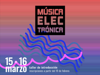 TALLER DE INTRODUCCIÓN A LA MÚSICA ELECTRÓNICA