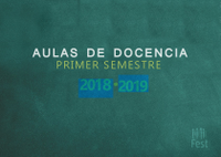 Asignación de aulas de docencia del primer semestre. Curso 2018-2019