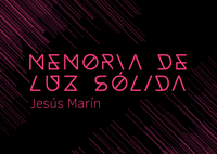 MEMORIA DE LUZ SÓLIDA. GRAMÁTICAS DEL LUGAR