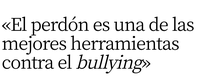 El perdón ante el acoso y el ciberacoso escolar