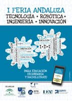 I Feria Andaluza de Tecnología, Robótica, Ingeniería e Innovación