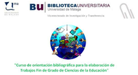 CURSO VIRTUAL GRATUITO DE ORIENTACIÓN BIBLIOGRÁFICA PARA TRABAJOS FIN DE GRADO DE CIENCIAS DE LA EDUCACIÓN