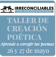 TALLER DE CREACIÓN POÉTICA. Aprende a corregir tus poemas