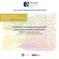 CICLO DE SEMINARIOS RELATIO: La definición de la apariencia personal como nuevo derecho fundamental