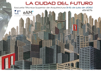 'La Ciudad del Futuro' en la ETS de Arquitectura